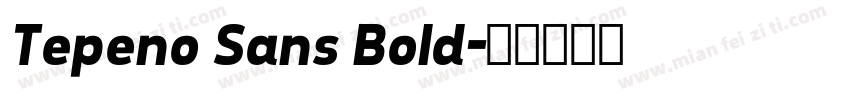 Tepeno Sans Bold字体转换